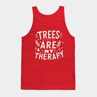Trees are my therapy Tank Top